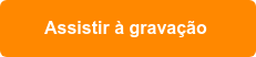 Assistir à gravação